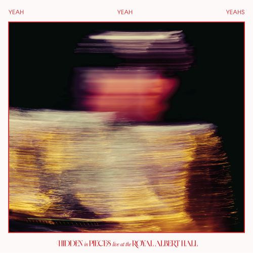 Yeah Yeah Yeahs - Hidden in Pieces: Live at the Royal Albert Hall (Colored Vinyl 2LP)